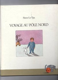 Voyage au pole nord (Gobelune) (French Edition)