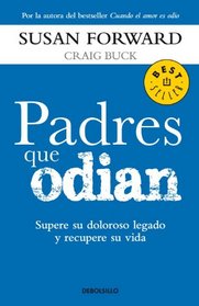 Padres Que Odian (Spanish Edition)