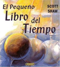 El Pequeno Libro del Tiempo (Spanish Edition)