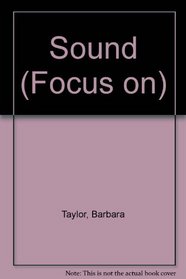 Sound (Focus on)