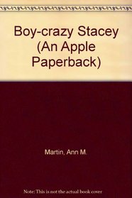 Boy-crazy Stacey (An Apple Paperback)