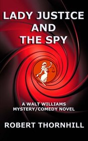 Lady Justice and the Spy (Volume 25)