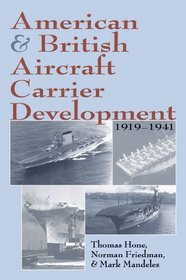 American  British Aircraft Carrier Development, 1919-1941