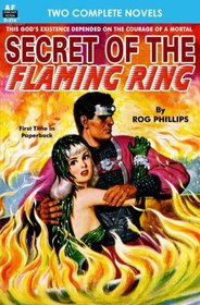 Secret of the Flaming Ring & The Secret Martians