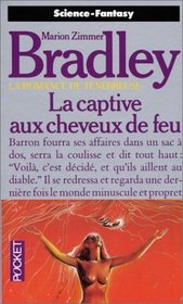 La Captive aux Cheveux de Feu (The Winds of Darkover) (Darkover, Bk 16) (French Edition)