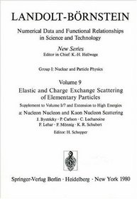 Nucleon Nucleon and Kaon Nucleon Scattering / Nukleon-Nukleon- und Kaon-Nukleon-Streuung (Landolt-Brnstein: Numerical Data and Functional Relationships ... (English and German Edition) (Volume 9)