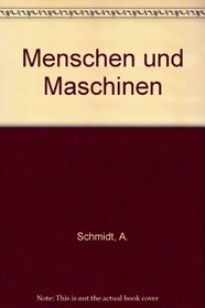 Menschen und Maschinen