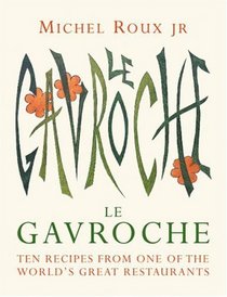 Le Gavroche Cookbook: Ten Recipes from One of the World's Great Restaurants