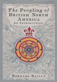 The Peopling of British North America: an Introduction