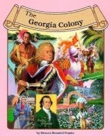 The Georgia Colony (Thirteen Colonies (Lucent))