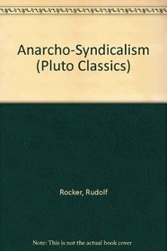 Anarcho-syndicalism (Pluto Classic)