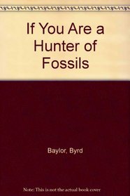 If You Are a Hunter of Fossils