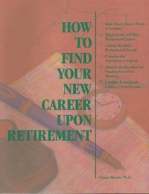 How to Find Your New Career upon Retirement (Careers series)