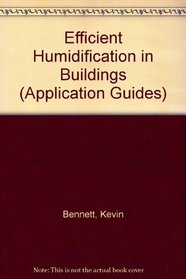 Efficient Humidification in Buildings (Application Guides)
