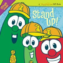 Stand Up! (A Veggie Tales Gift Book)