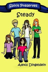 Steady (Spirit Preserves) (Volume 2)