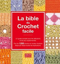 La bible du Crochet facile (French Edition)