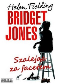Szalejac za facetem (Mad About the Boy) (Bridget Jones, Bk 3) (Polish Edition)