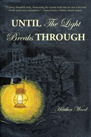 Until the Light Breaks Through (Finding Home)