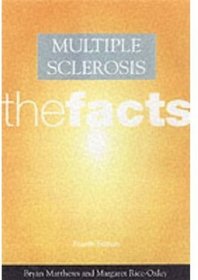 Multiple Sclerosis: The Facts