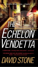 The Echelon Vendetta (Micah Dalton, Bk 1)