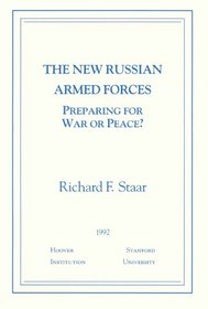 The New Russian Armed Forces: Preparing for War or Peace? (Essays in Public Policy)