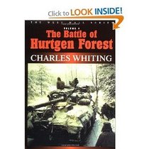 The Battle of Hurtgen Forest: Untold Story of a Disastrous Campaign