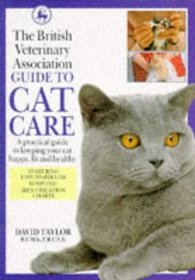 The British Veterinary Association Guide to Cat Care (DK petcare)