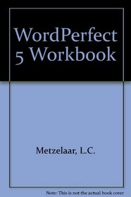 Wordperfect 5 Workbook and Disk
