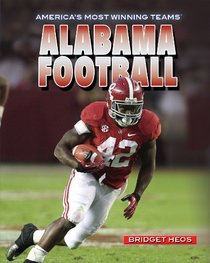 Alabama Football (America's Most Winning Teams)