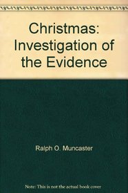 Christmas: Investigation of the Evidence