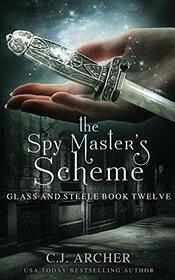 The Spy Master's Scheme (Glass and Steele)
