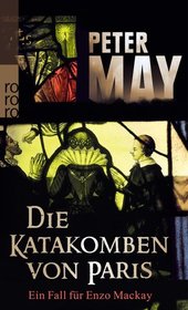 Die Katakomben von Paris (Dry Bones) (Enzo Files, Bk 1) (German Edition)