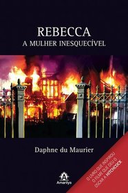 Rebecca: A Mulher Inesquecivel (Em Portugues do Brasil Edition)