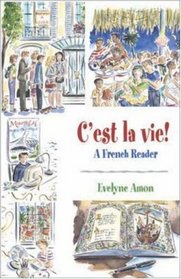 C'est la vie!, A French Reader