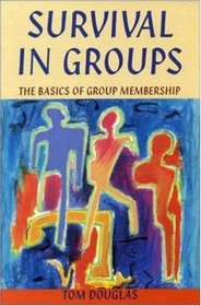 Survival in Groups: The Basics of Group Membership