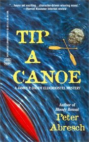 Tip A Canoe (James P. Dandy Elderhostel, Bk 3)