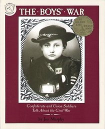 The Boys' War : Confederate and Union Soldiers Talk About the Civil War