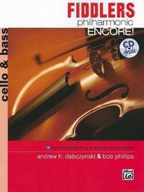 Fiddlers Philharmonic Encore!: Cello & Bass (Book & CD)