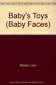 Baby's Toys (Baby Faces)