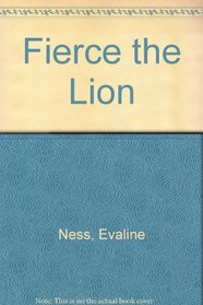 Fierce the Lion