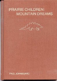 Prairie Children, Mountain Dreams