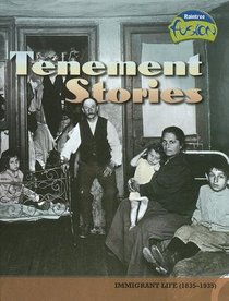 Tenement Stories: Immigrant Life (1835-1935) (American History Through Primary Sources)