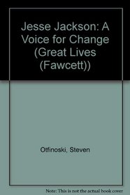 Jesse Jackson: A Voice for Change (Great Lives (Fawcett))