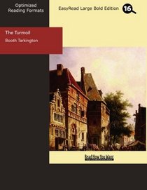 The Turmoil (EasyRead Large Bold Edition): A Novel