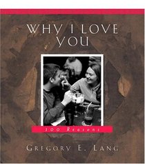 Why I Love You: 100 reasons