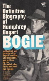 BOGIE - The Definitive Biography of Humphrey Bogart