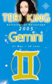 Teri King's Astrological Horoscope for 2005: Gemini