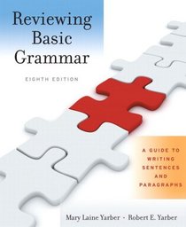 Reviewing Basic Grammar: A Guide to Writing Sentences and Paragraphs (with MyWritingLab Student Access Code Card) (8th Edition)