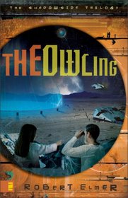 The Owling (Shadowside Trilogy, Bk 2)